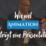 Animation in PowerPoint: Machen oder lassen?