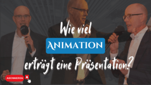 Animation in PowerPoint: Machen oder lassen?