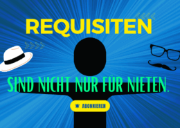Requisiten sind nicht nur für Nieten